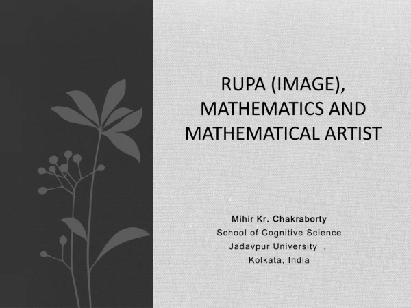 RUPA (IMAGE), MATHEMATICS AND MATHEMATICAL ARTIST
