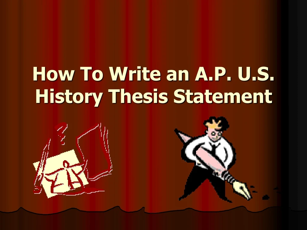 how to write an a p u s history thesis statement