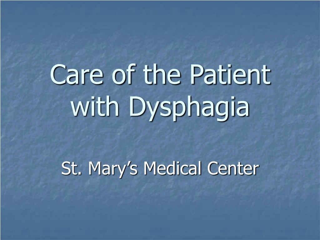 care of the patient with dysphagia