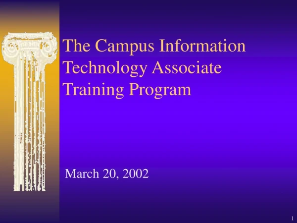 The Campus Information Technology Associate Training Program