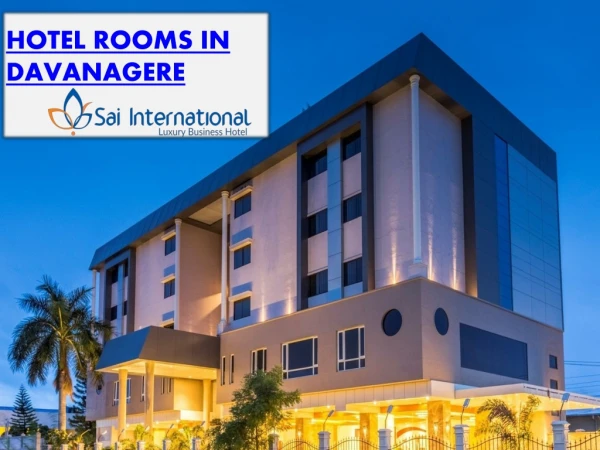 Hotel rooms in Davanagere- Sai International Hotel