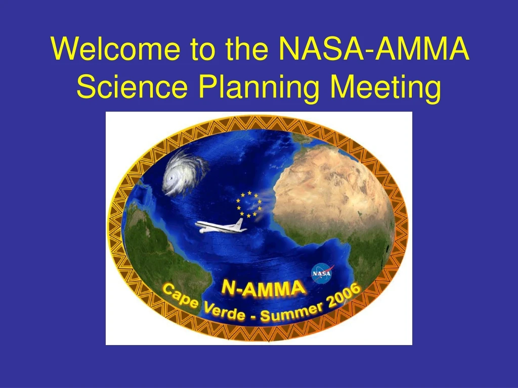 welcome to the nasa amma science planning meeting