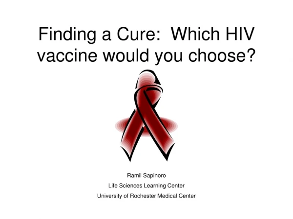 Finding a Cure: Which HIV vaccine would you choose?