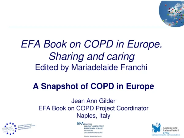 EFA Book on COPD in Europe. Sharing and caring Edited by Mariadelaide Franchi