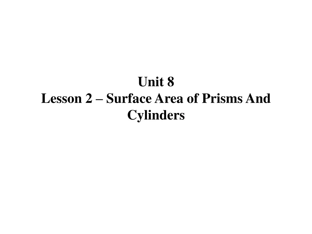 unit 8 lesson 2 surface area of prisms and cylinders