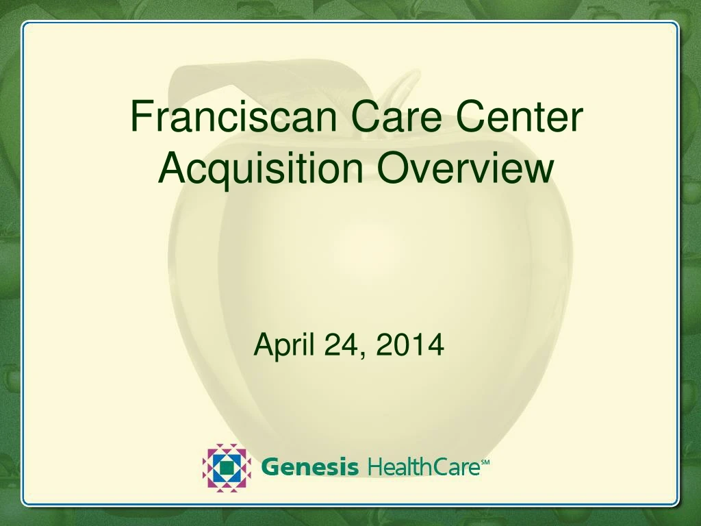 franciscan care center acquisition overview