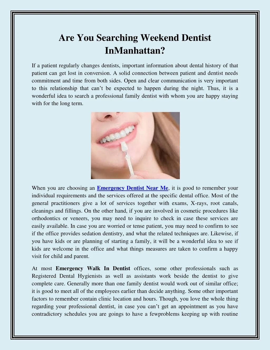 are you searching weekend dentist inmanhattan