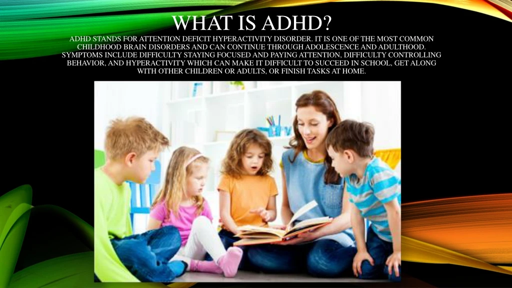 what is adhd adhd stands for attention deficit