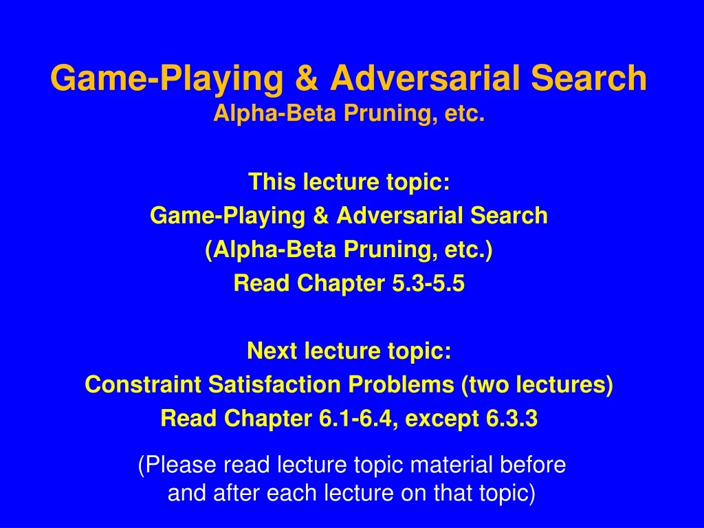 game playing adversarial search alpha beta pruning etc