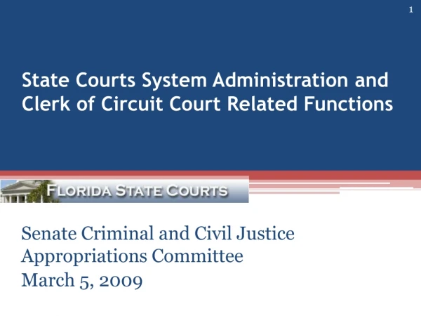 State Courts System Administration and Clerk of Circuit Court Related Functions