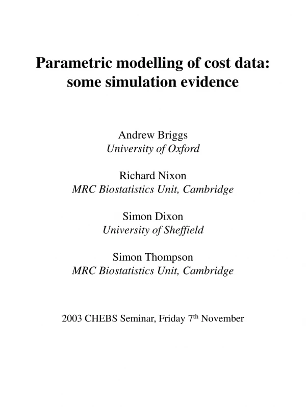 Parametric modelling of cost data: some simulation evidence