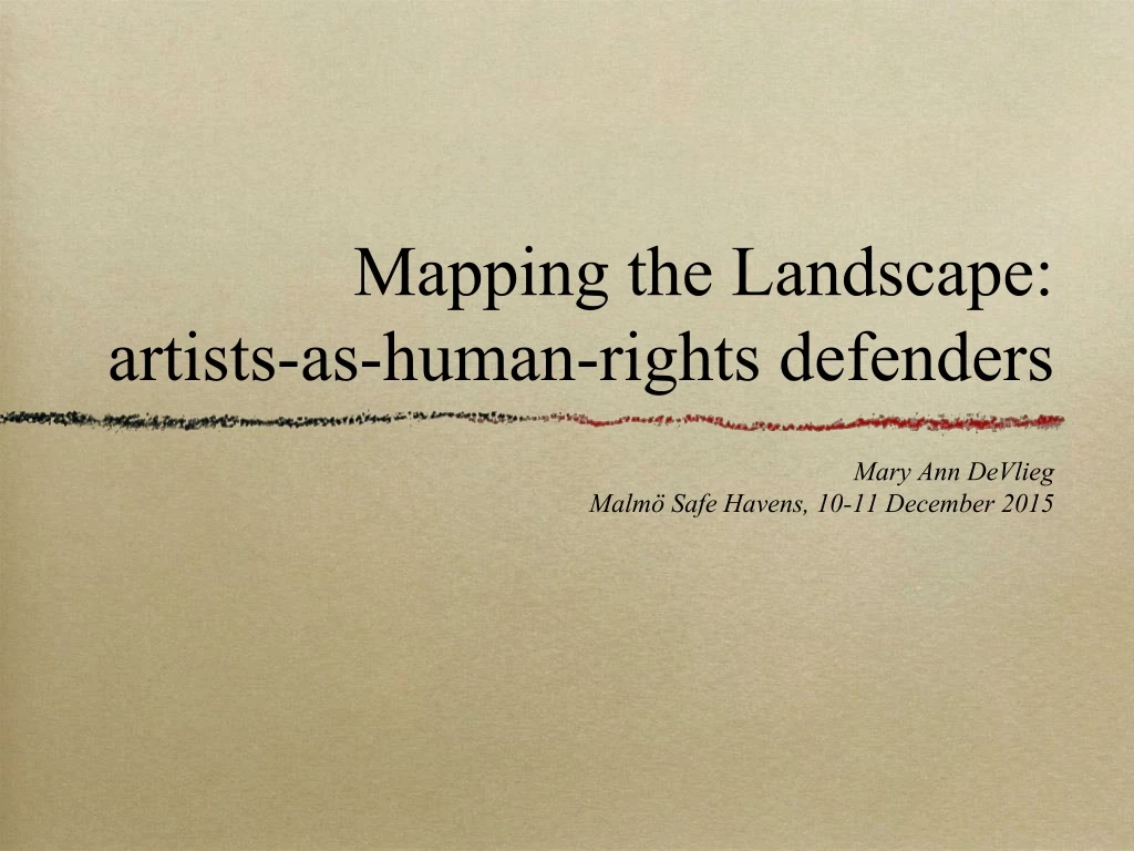 mapping the landscape artists as human rights defenders