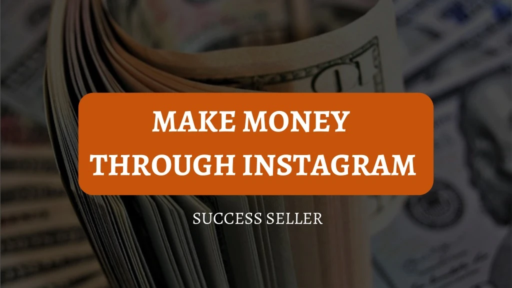 make money through instagram