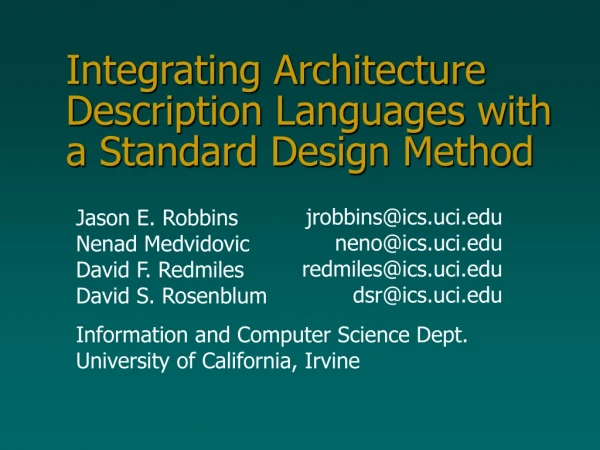 Integrating Architecture Description Languages with a Standard Design Method
