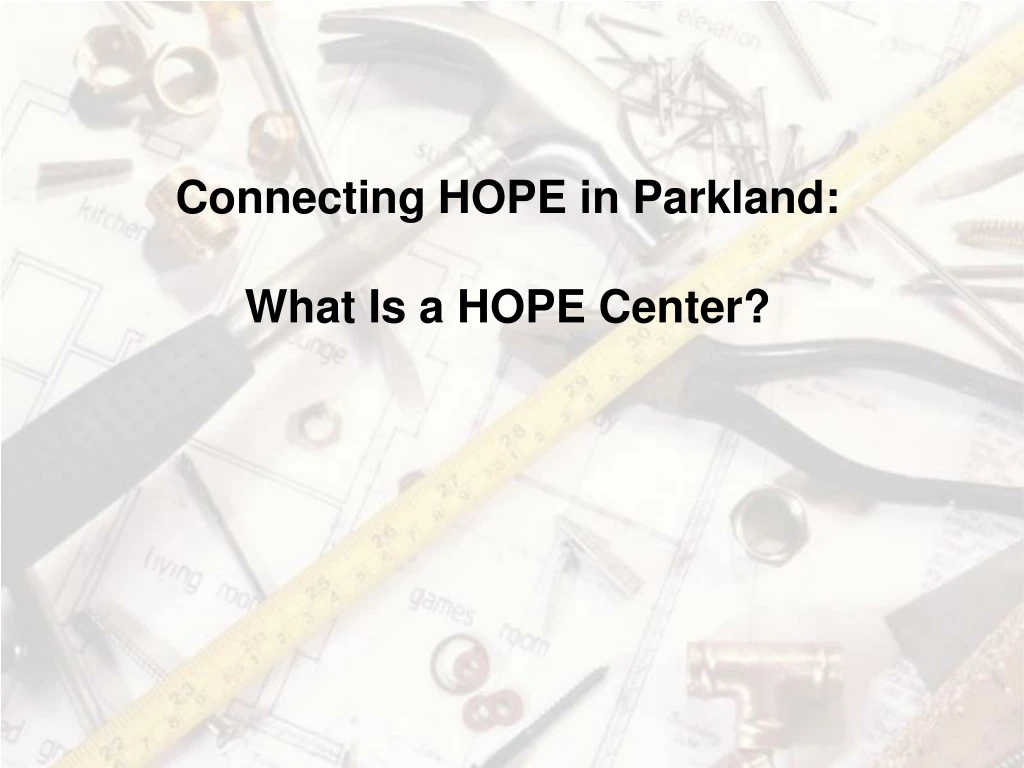 connecting hope in parkland what is a hope center