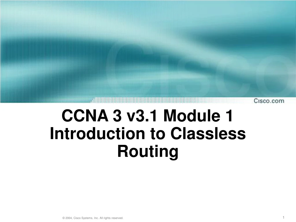 ccna 3 v3 1 module 1 introduction to classless routing