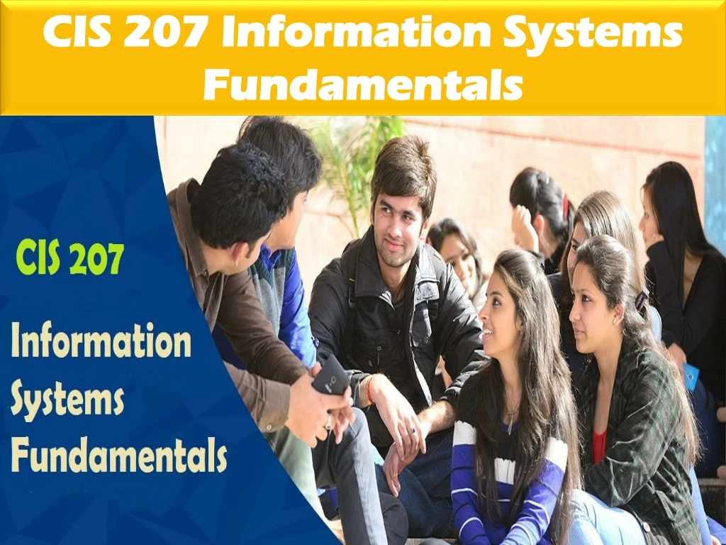 cis 207 information systems fundamentals