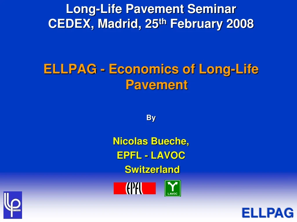 long life pavement seminar cedex madrid 25 th february 2008