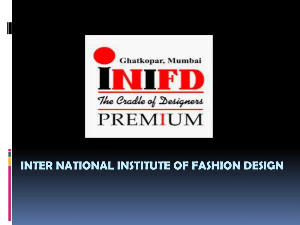inter national institute of fashion design