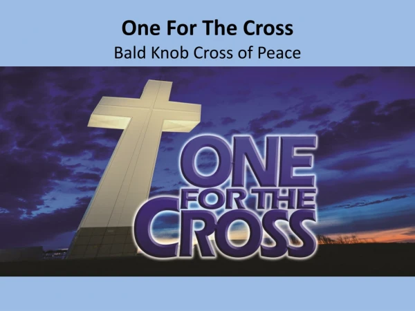 One For The Cross Bald Knob Cross of Peace