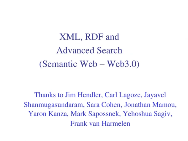 XML, RDF and Advanced Search (Semantic Web – Web3.0)