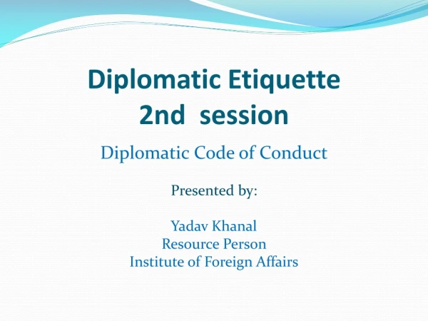Diplomatic Etiquette 2nd session