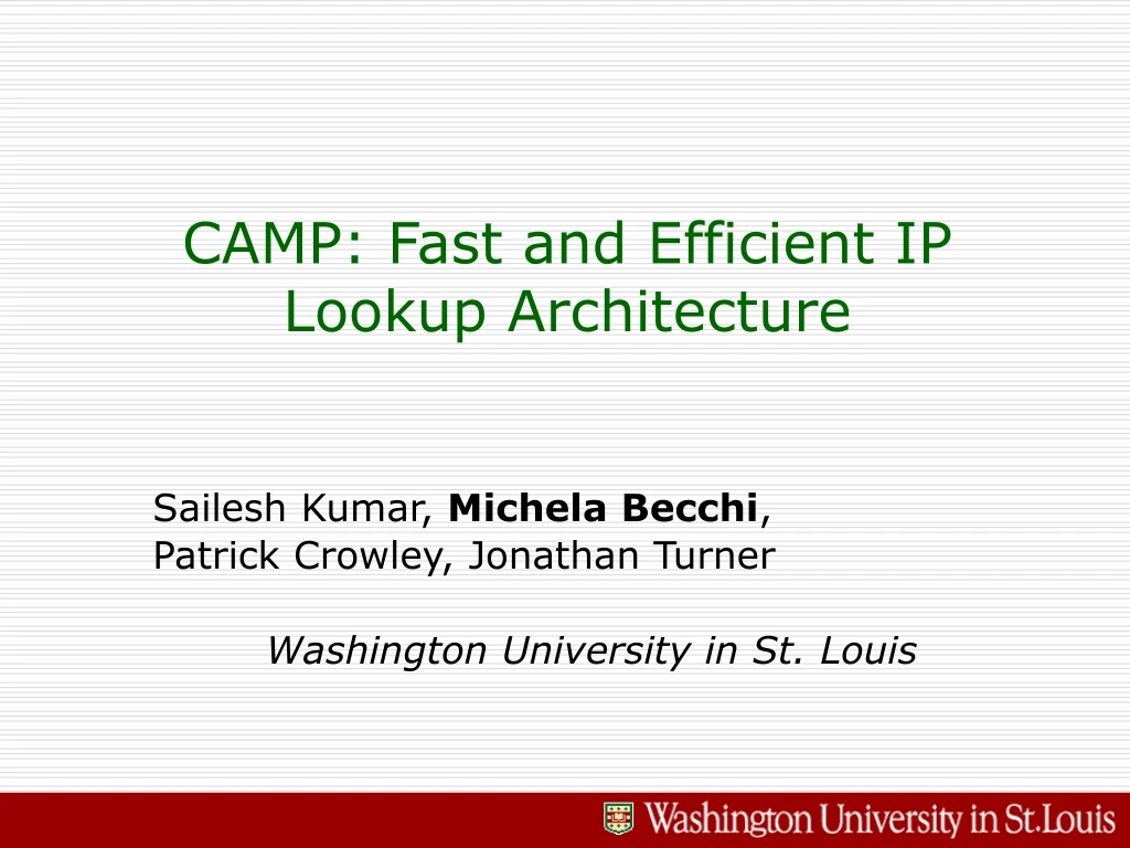 camp fast and efficient ip lookup architecture