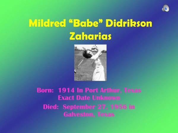 Mildred “Babe” Didrikson Zaharias