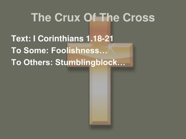 The Crux Of The Cross