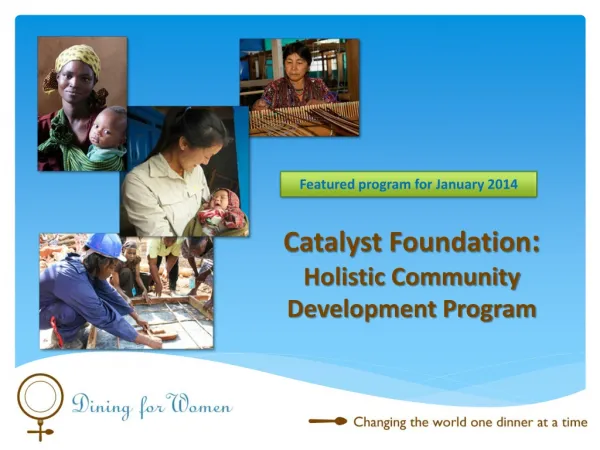 Catalyst Foundation : Holistic Community Development Program