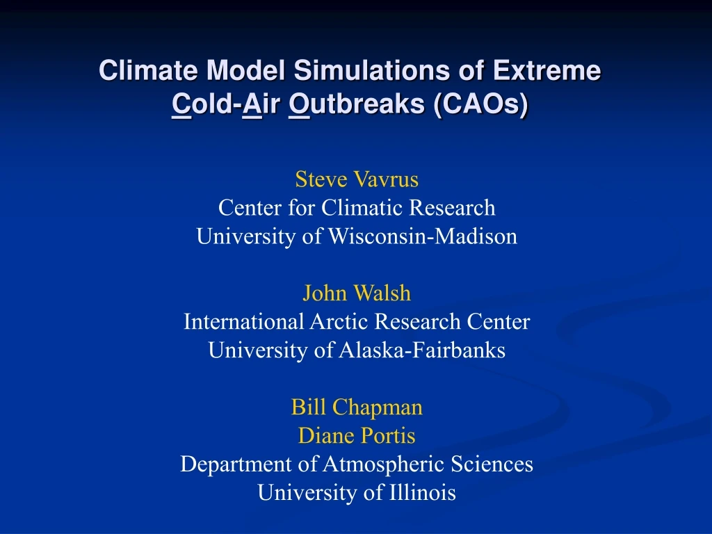 climate model simulations of extreme c old a ir o utbreaks caos