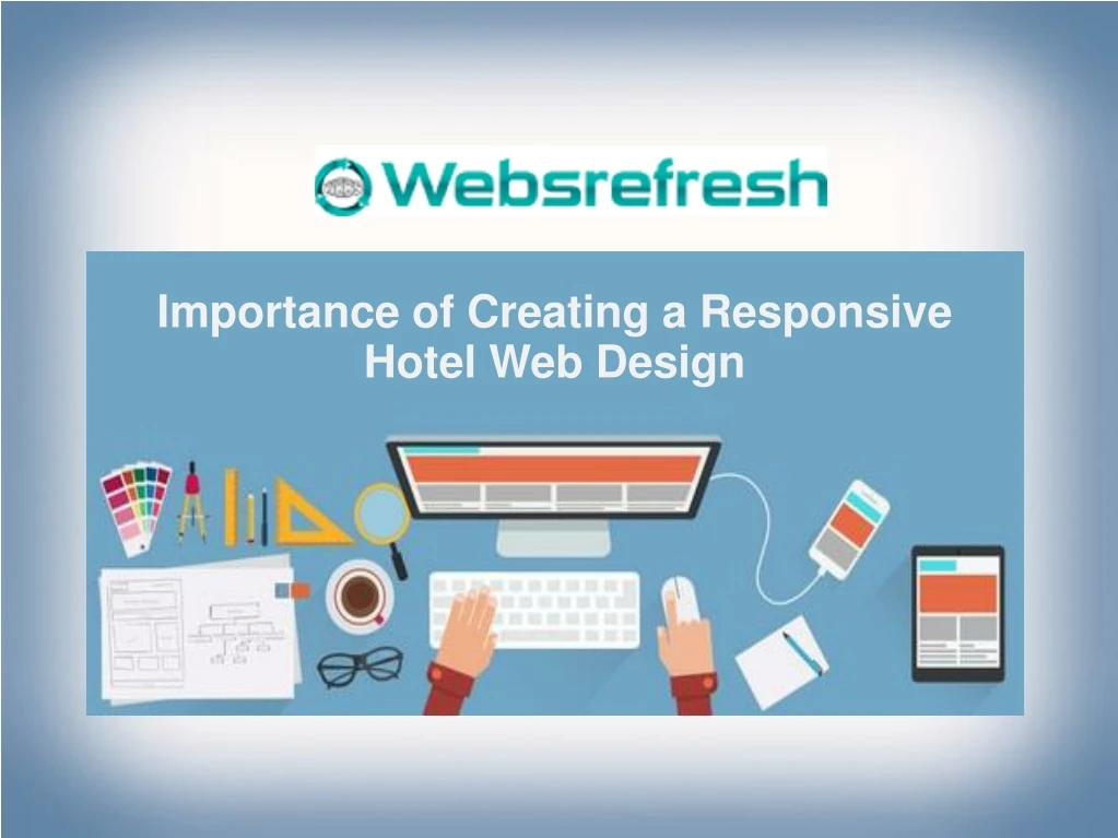 importance of creating a responsive hotel