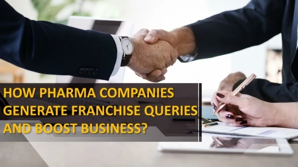 How Pharma Companies Generate Franchise Queries and Boost Business?