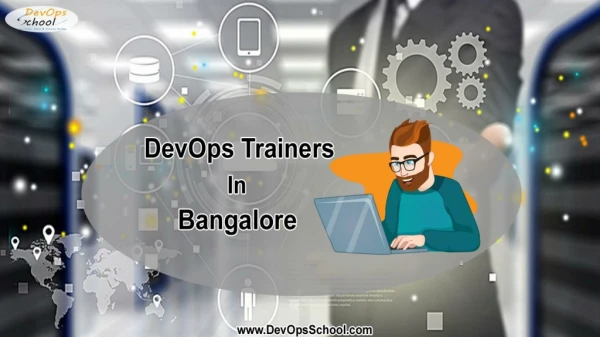 DevOps Training & Certification Course Bangalore- DevOps Trainer in Bangalore- DevOpsSchool