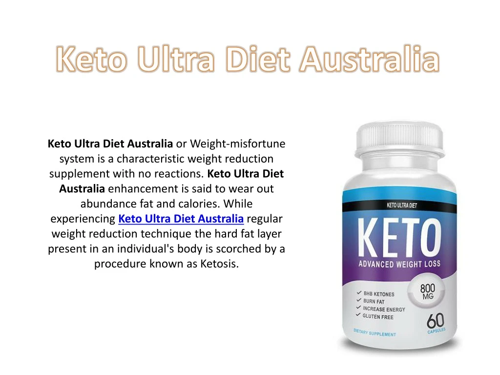 keto ultra diet australia or weight misfortune