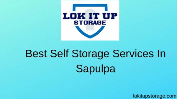 Best Self Storage Services In Sapulpa | Lokitup Storage