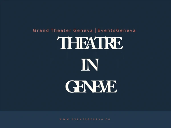 Grand Theatre Geneve - Best Place To Watch Amazing Shows