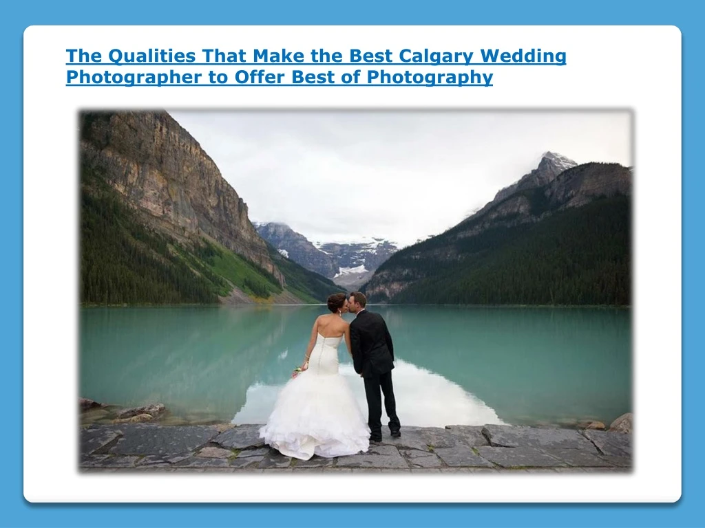 the qualities that make the best calgary wedding