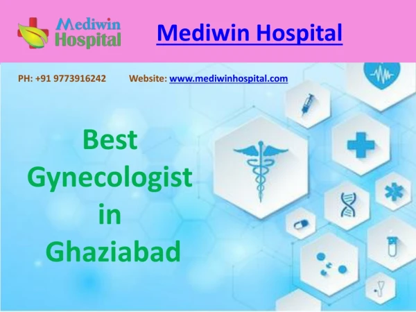Mediwin Hospital - Best Gynecologist in Ghaziabad