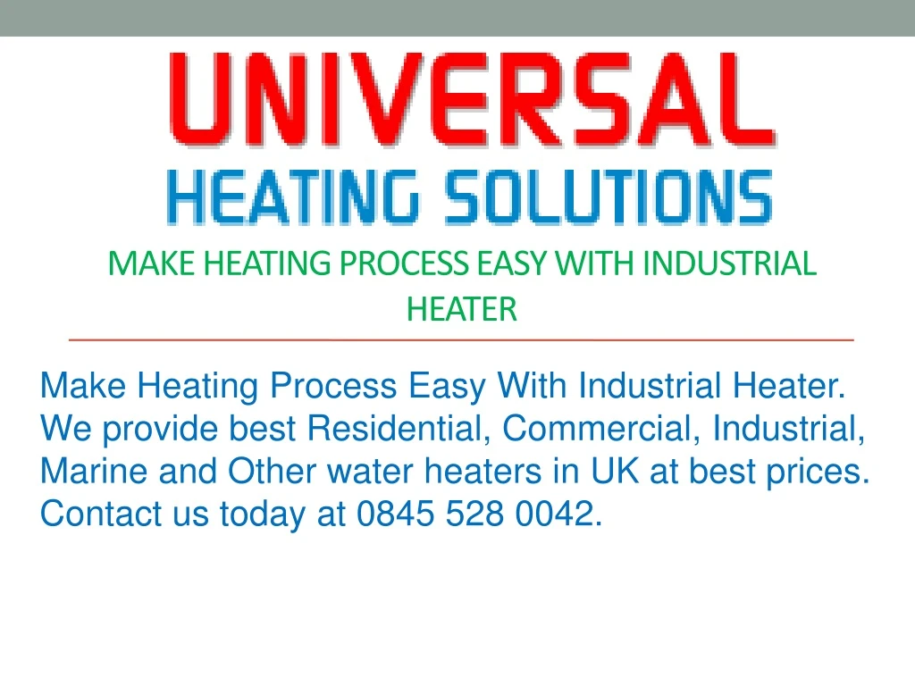make heating process easy with industrial heater