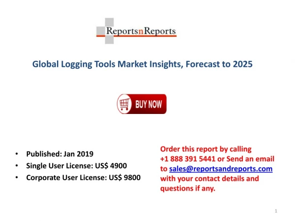Logging Tools Market: Growth Factors, Applications Regional Analysis, Key Players and Forecasts by 2025