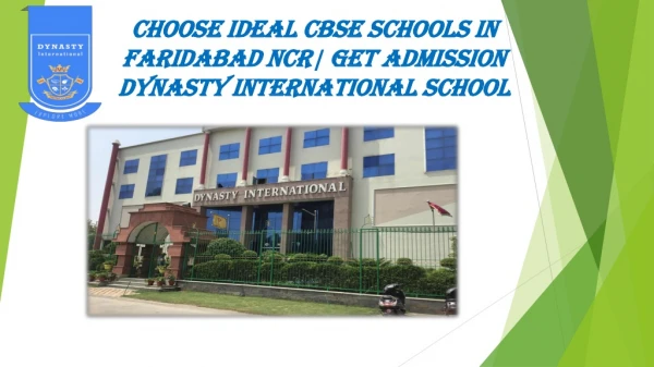 Choose ideal CBSE Schools in Faridabad Ncr| Get Admission Dynasty international school