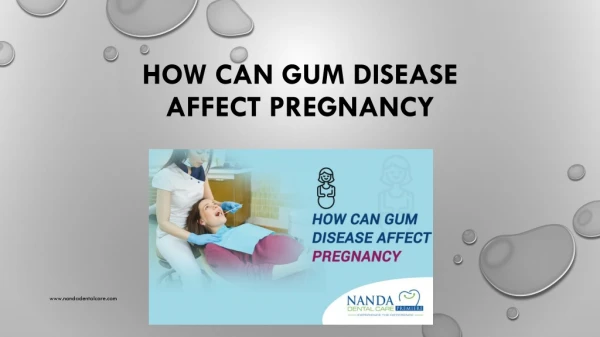 How Can Gum Disease Affect Pregnancy