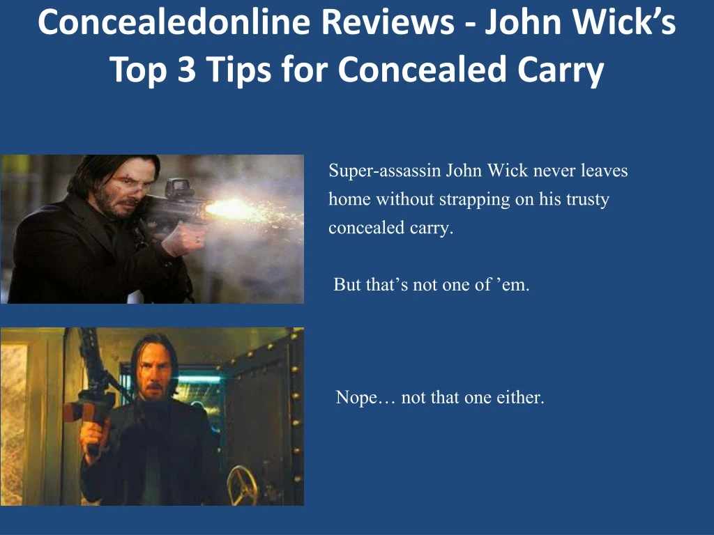 concealedonline reviews john wick s top 3 tips for concealed carry