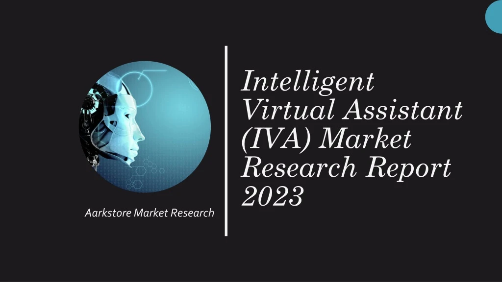 intelligent virtual assistant iva market research report 2023
