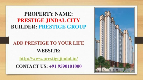 http://www.prestigejindal.in/ @Prestige Jindal City @Prestige Group