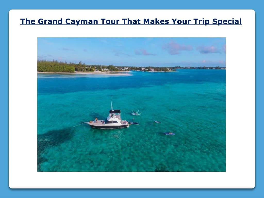 the grand cayman tour that makes your trip special
