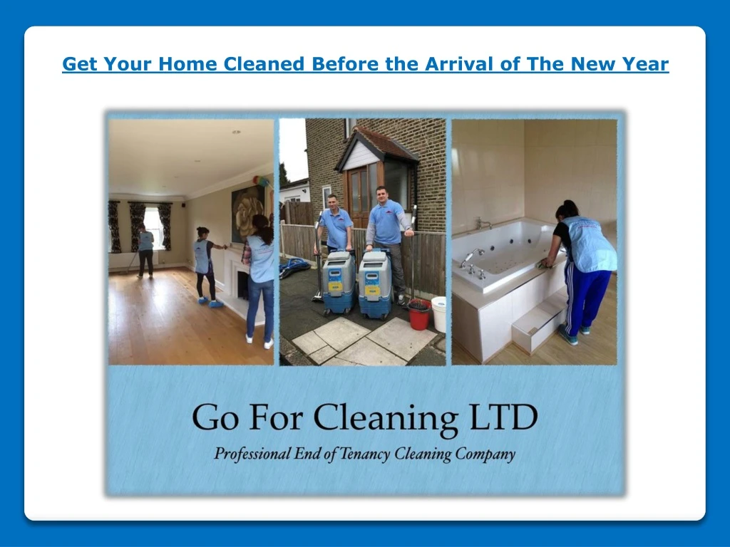 get your home cleaned before the arrival