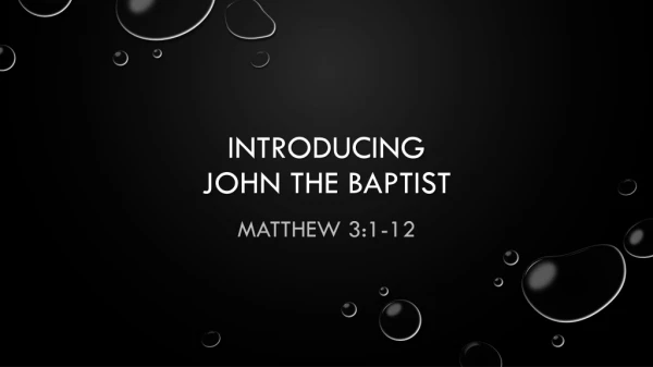 Sermon slides for Matthew 3:1-12