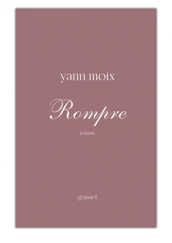 [PDF] Free Download Rompre By Yann Moix